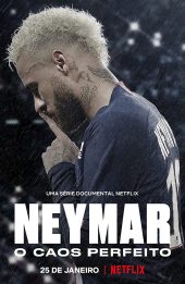 Neymar: Sự hỗn loạn hoàn hảo (Neymar: The Perfect Chaos)