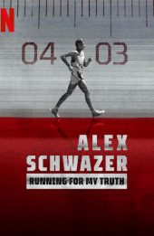 Alex Schwazer: Đuổi theo sự thật (Running for my Truth: Alex Schwazer)