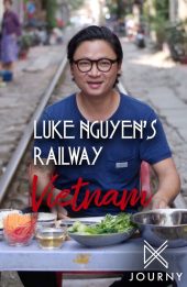 Luke Nguyễn trên chuyến tàu Bắc Nam (Luke Nguyen’s Railway Vietnam)