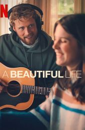Một cuộc đời đẹp (A Beautiful Life)