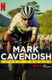 Mark Cavendish: Không bao giờ đủ (Mark Cavendish: Never Enough)